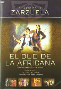El Arte De La Zarzuela: El Dúo De La Africana [DVD]