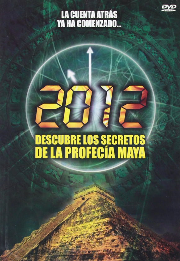 2012: Descubre los secretos de la profecía Maya [DVD]