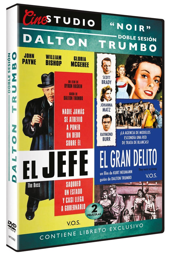 Doble Sesión Dalton Trumbo: El Jefe (The Boss) V.O.S. + El Gran Delito (They Were so Young) V.O.S. [DVD]