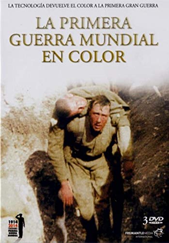 La Primera Guerra Mundial En Color